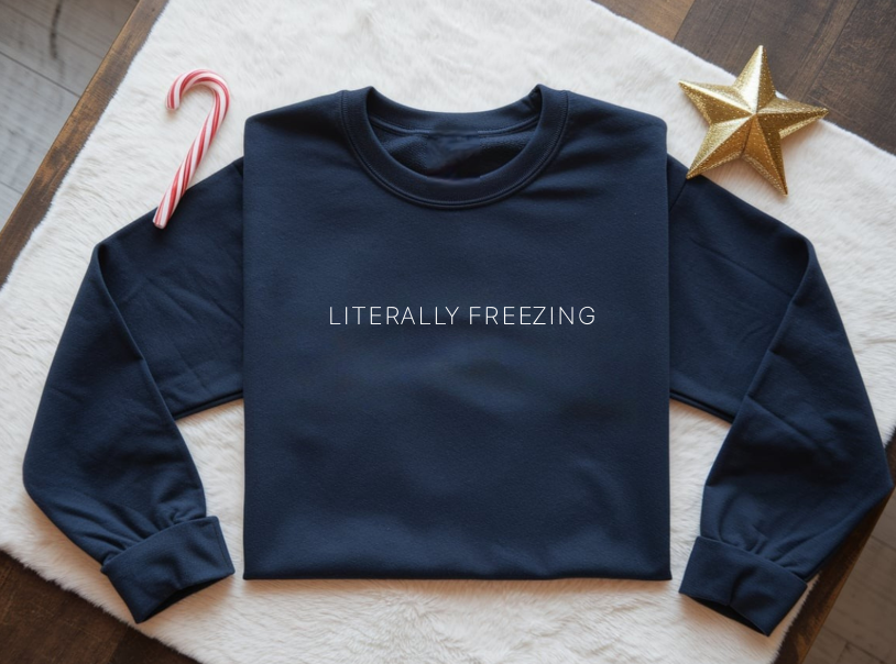 Literally Freezing Crewneck Sweater