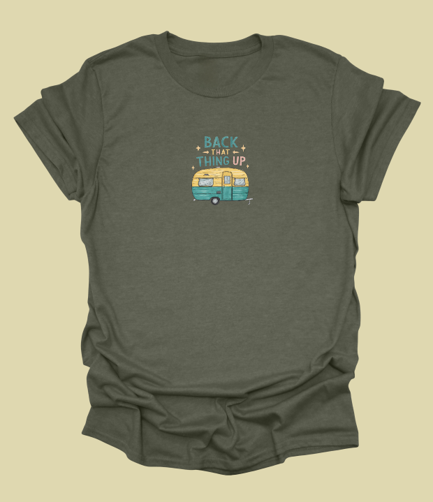 Back That Thing Up T-Shirt