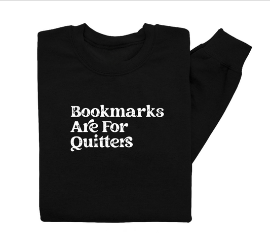 Bookmarks Are For Quitters Crewneck Sweater
