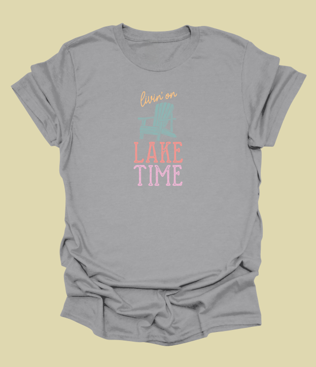 Livin' On Lake Time T-Shirt