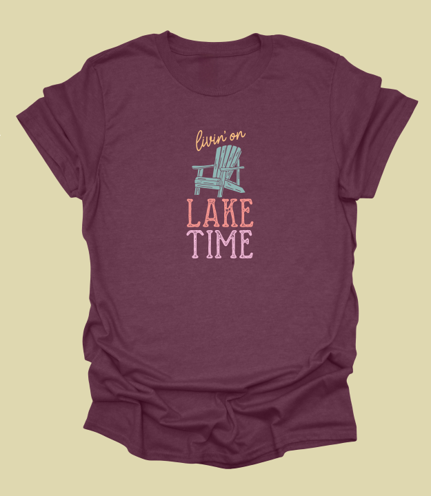 Livin' On Lake Time T-Shirt