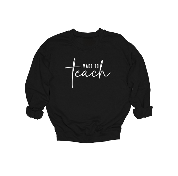 Made To Teach Crewneck Sweater