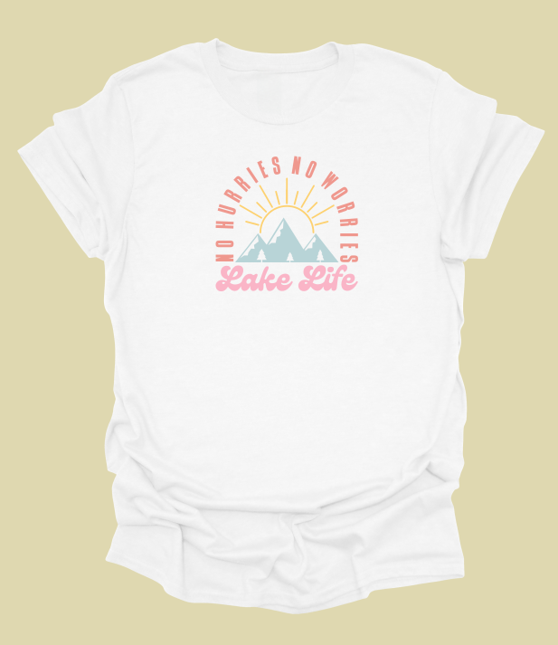 No Hurries No Worries T-Shirt