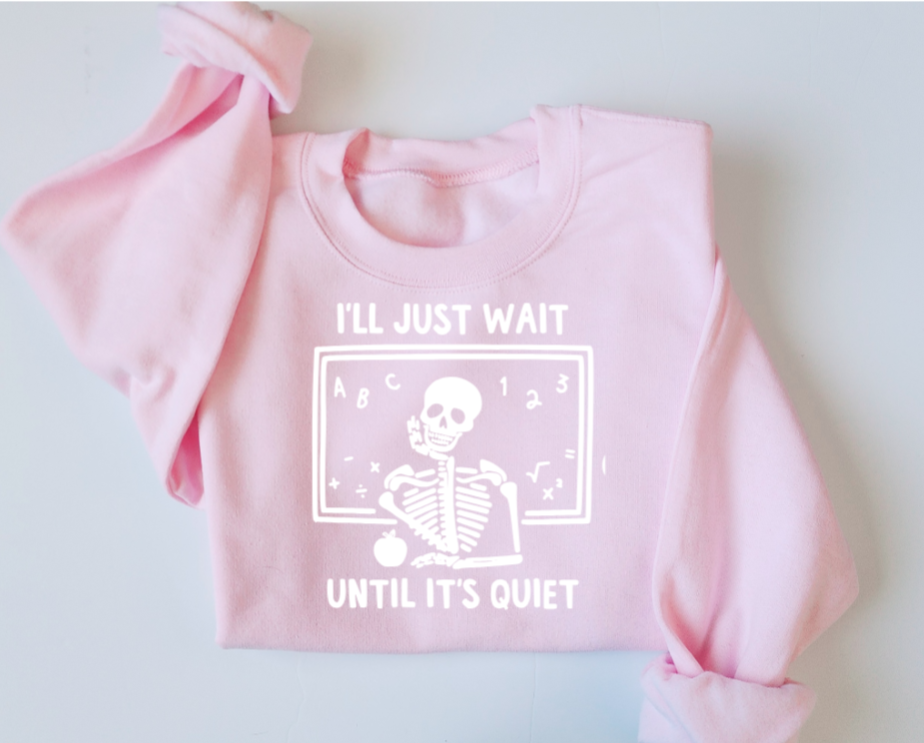I'll Just Wait Until It's Quiet