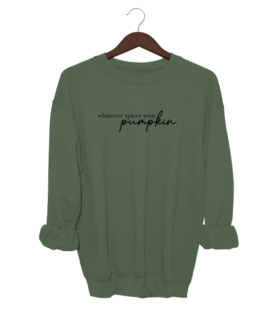 Whatever Spices Your Pumpkin Crewneck Sweater