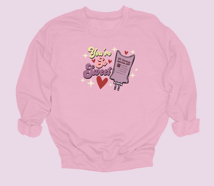 You're So Sweet (Like Dextrose) Crewneck Sweater