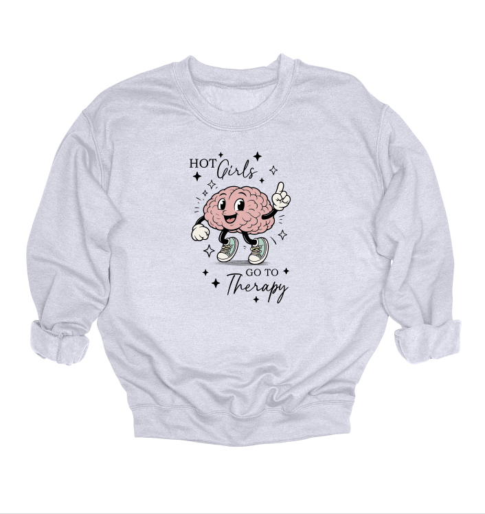 Hot Girls Go To Therapy Crewneck Sweater