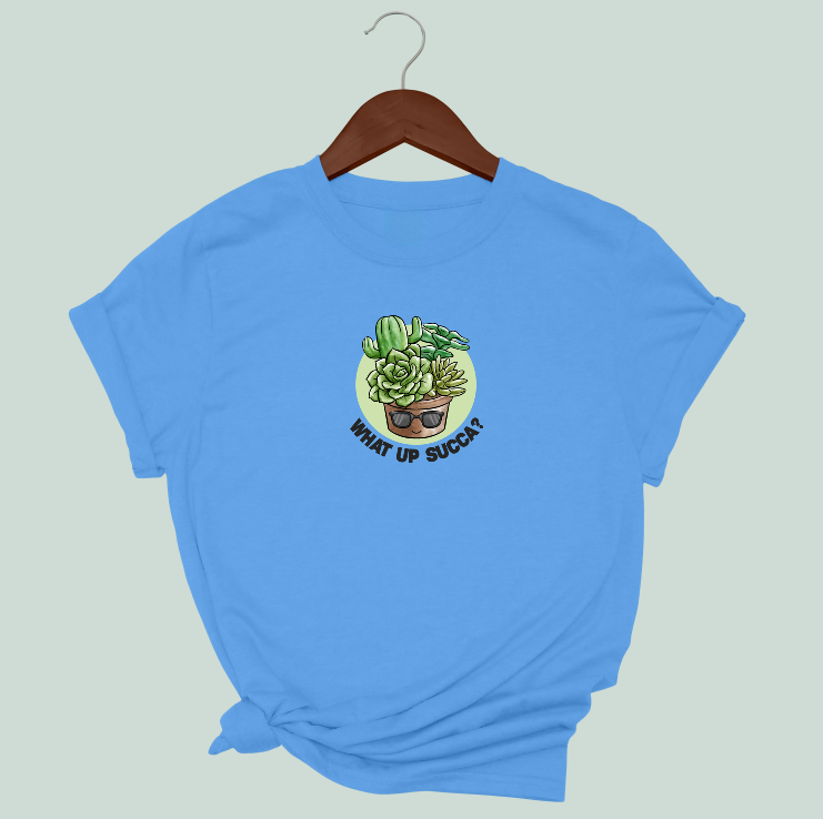 What Up Succa T-Shirt