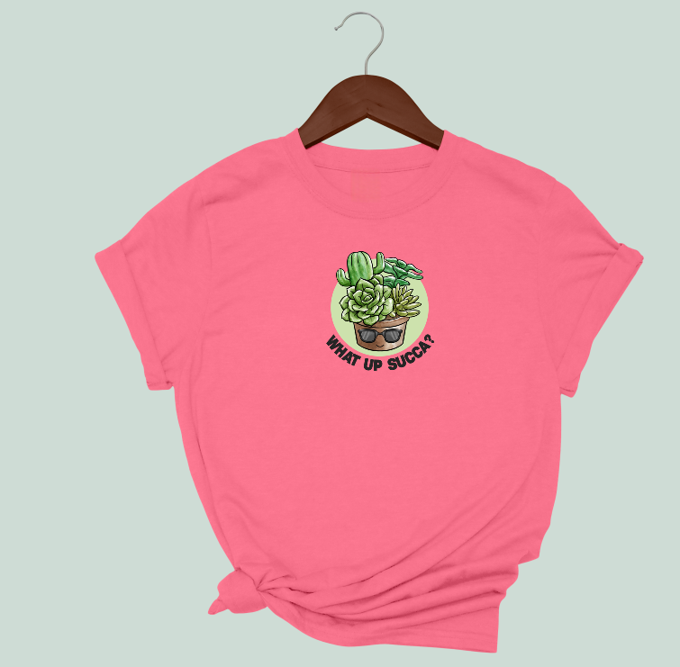 What Up Succa T-Shirt