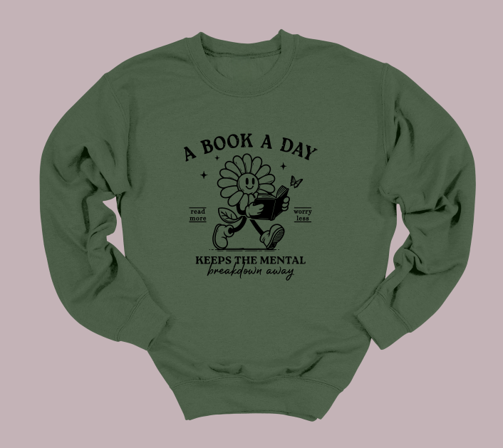 A Book A Day Keeps The Mental Illness Away Crewneck Sweater