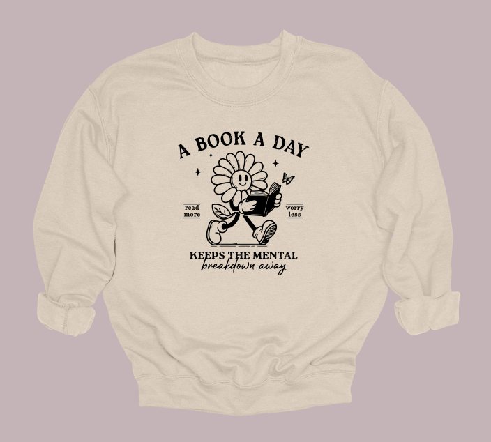 A Book A Day Keeps The Mental Illness Away Crewneck Sweater
