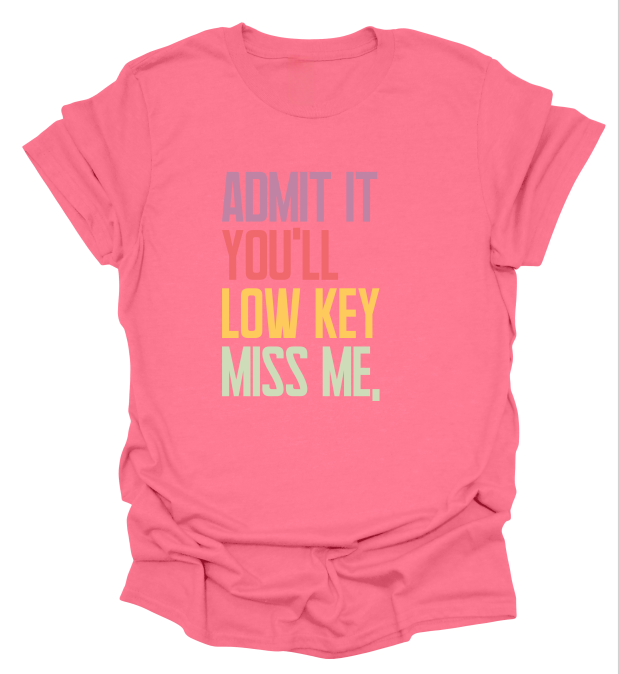 Admit It T-Shirt