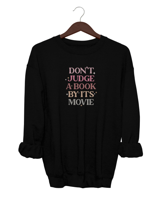 Don't Judge A Book By It's Movie Crewneck Sweater