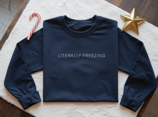 Literally Freezing Crewneck Sweater