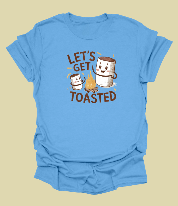 Let's Get Toasted T-Shirt