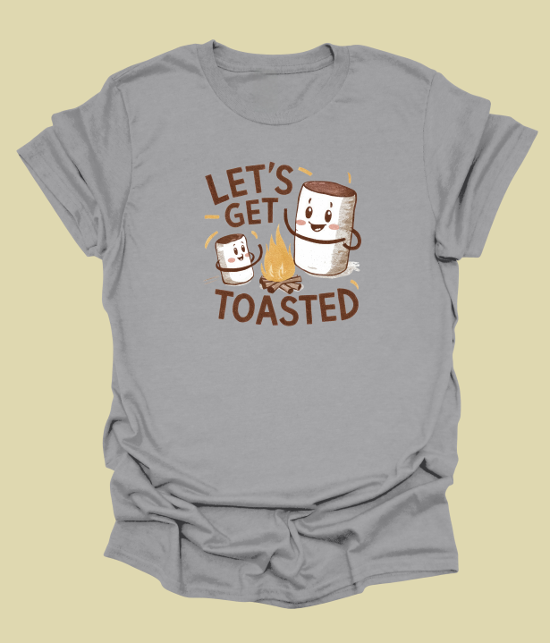Let's Get Toasted T-Shirt