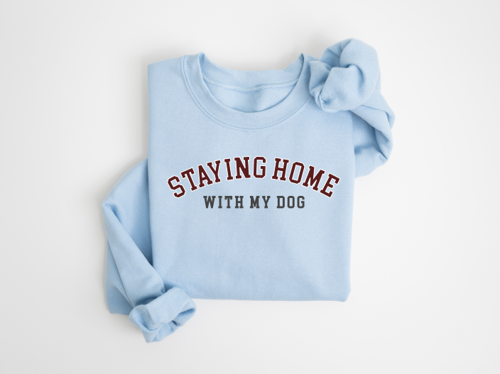 Staying Home With My Dog Crewneck Sweater