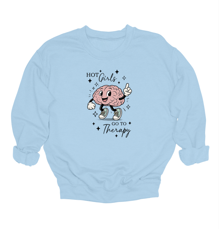Hot Girls Go To Therapy Crewneck Sweater