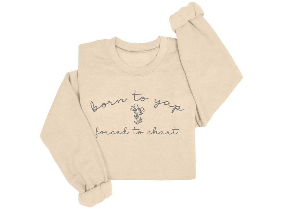 Born To Yap Forced To Chart Crewneck Sweater