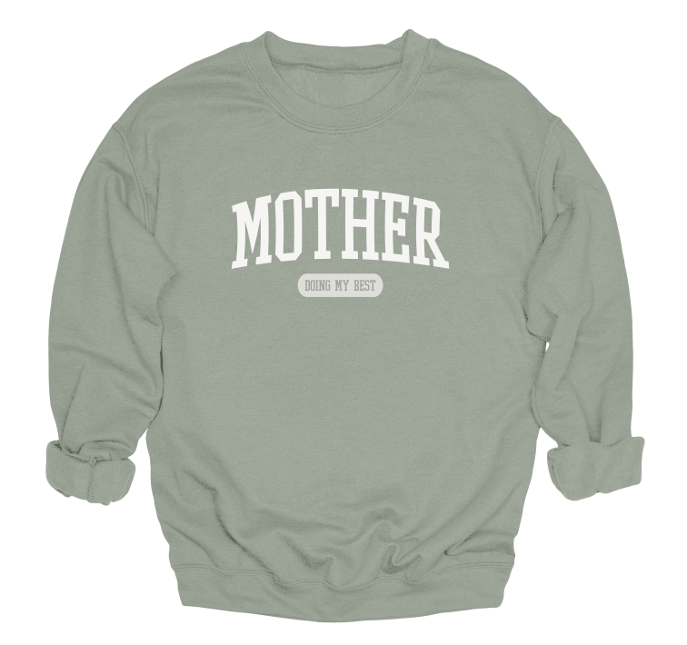 Mother Doing My Best Crewneck Sweater