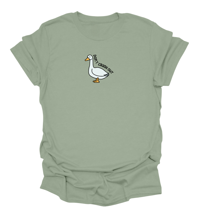 Don't Crash Out T-Shirt