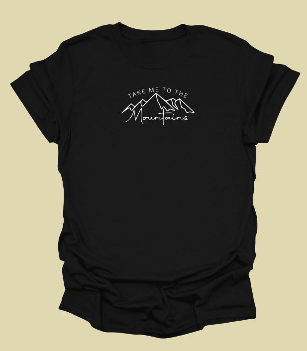 Take Me To The Mountains T-Shirt