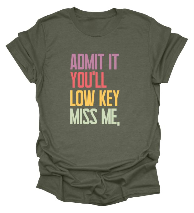 Admit It T-Shirt